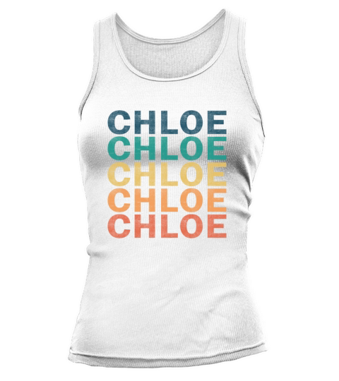 Chloe Name T Shirt - Chloe Vintage Retro Name Gift Tank top Woman