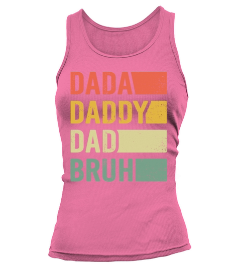 Dada Daddy Dad Bruh Vintage Funny Fathers Day Tank top Woman