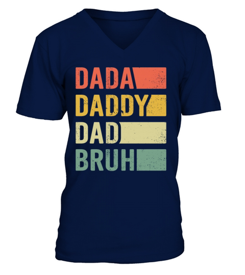 Dada Daddy Dad Bruh Vintage Funny Fathers Day V-Neck T-shirt