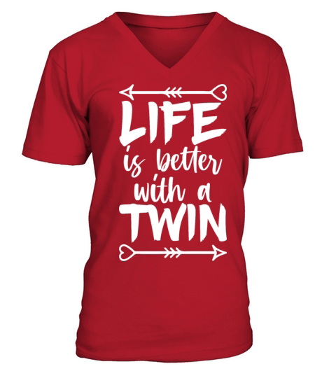 Life is better with a twin Quote for a Fraternal V-Neck T-shirt