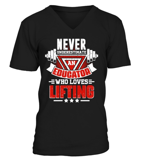 Never Underestimate Educator Gym Workout Fitness W V-Neck T-shirt