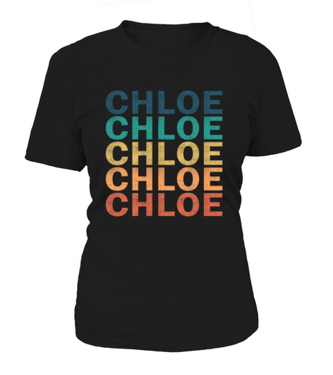 Chloe Name T Shirt - Chloe Vintage Retro Name Gift Women's T-Shirt