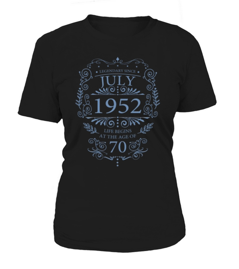 Gifts for the 70th birthday funny sayings July Women's T-Shirt