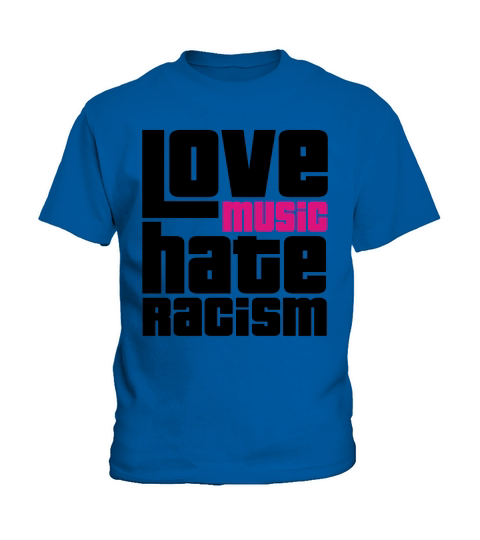 Love Music Hate Racism Hoodies201746110521 Kids T-Shirt
