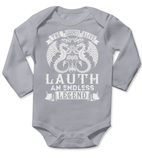 LAUTH Shirts - Legend is Alive LAUTH An Endless Legend Name Shirts Long Sleeve Baby One-Piece