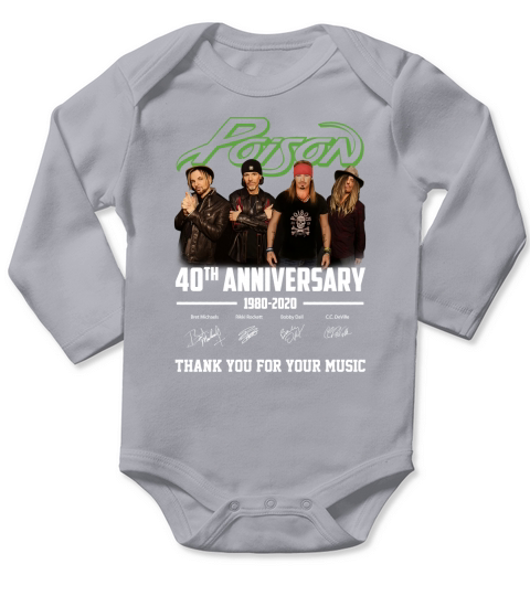 Poison 40th anniversary 1980-2020 thank you for your music shirt Long Sleeve Baby One-Piece