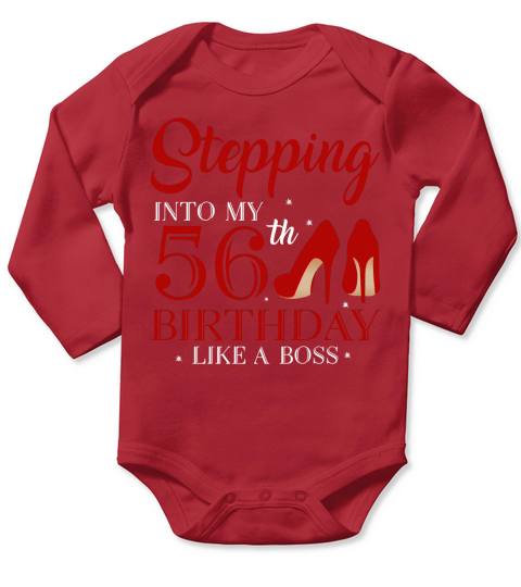 Stepping Into My 56th Birthday Like A Boss 2020 Long Sleeve Baby One-Piece