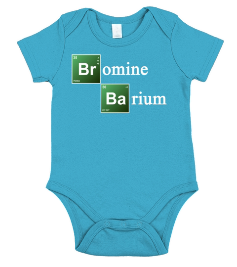 Bromine and Barium TShirts  Mens TShirtNWSXSWU Short Sleeve Baby One-Piece