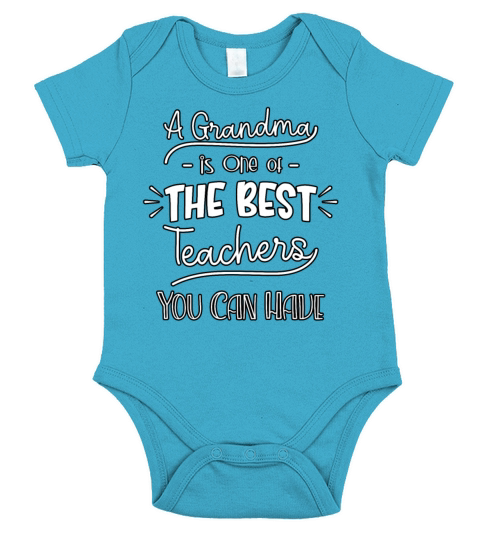 Cool A Grandma Is One Of The Best Teachers You Can Short Sleeve Baby One-Piece