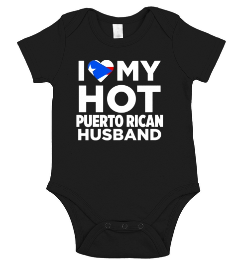 I Love My Hot Puerto Rican Husband Puerto Rico TShirt Short Sleeve Baby One-Piece