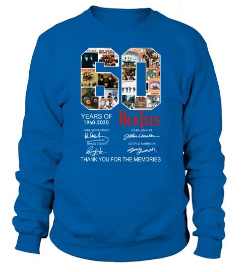 60 Years Of The Beatles 1960 2020 Signatures shirt Sweatshirt Unisex