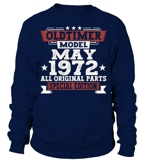 Vintage 1972 Oldtimer May 50th Birthday Fun Gift Sweatshirt Unisex