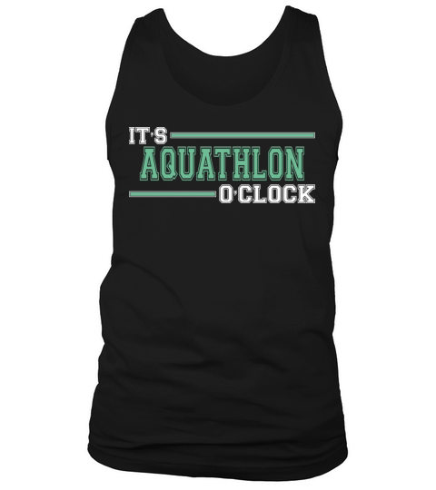 Cool Funny Aquathletes Aquathlon Clock Saying Gift Tank Top Unisex