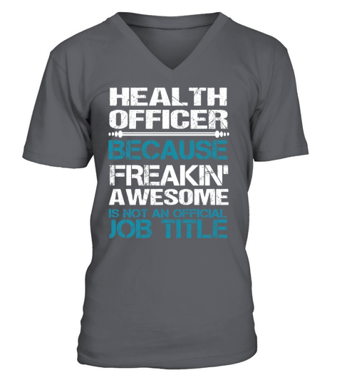 HEALTH OFFICER Freakin V-Neck T-shirt
