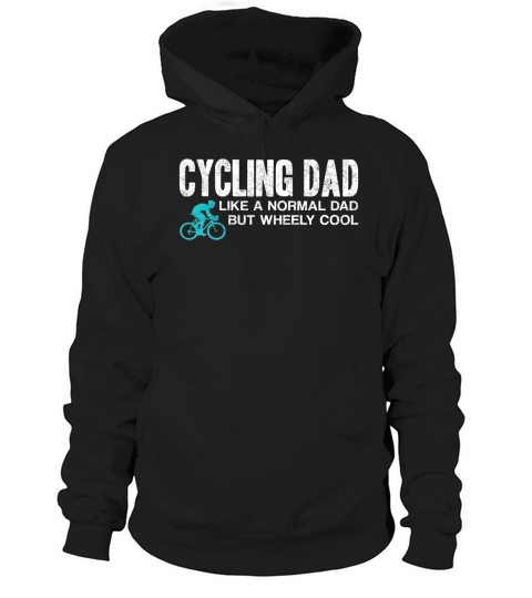 Mens Funny Cycling Dad Gift Wheely Cool Cyclist Biking T Shirt Hoodie Unisex