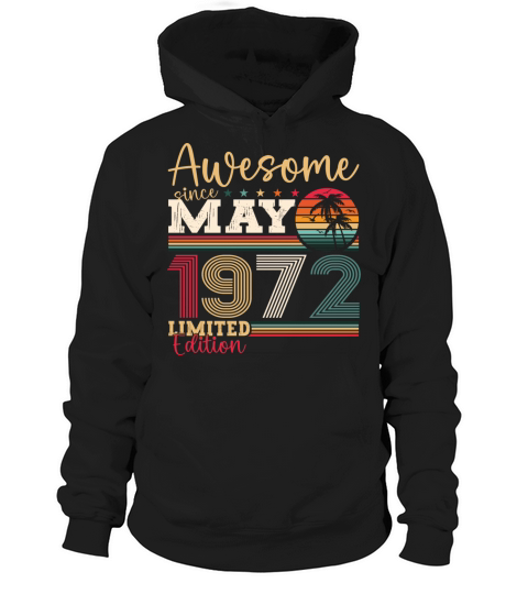 Vintage 1972 Awesome Since May 1972 Birthday Gift Hoodie Unisex