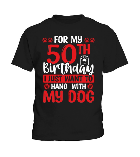 50th Birthday with my Dog Dad Dog Mom 50 Year Old Kids T-Shirt