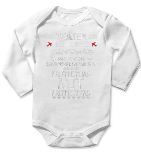 WATER IS LIFE STAND WITH STANDING ROCK NODAPL Long Sleeve Baby One-Piece