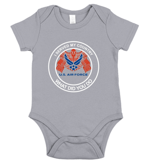 I served my country US Air Force veteran what did you do Short Sleeve Baby One-Piece