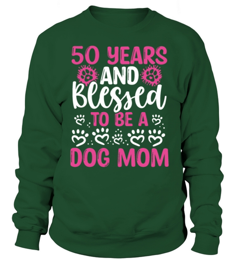 50 Year Old Dog Mom 50th Birthday for Dog Mama Sweatshirt Unisex
