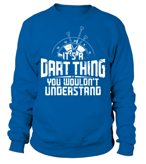 Darts Board Vintage ItS A Dart Sweatshirt Unisex