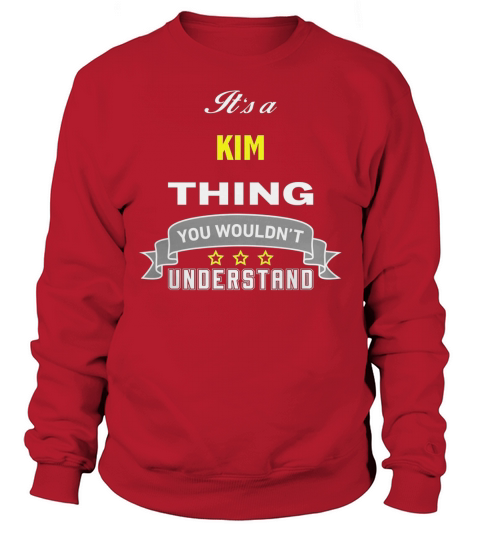 It is a KIM thing. You wouldnt understand Sweatshirt Unisex