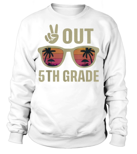 Peace 5th Grade Last Day Of School 5th Graduation Sweatshirt Unisex