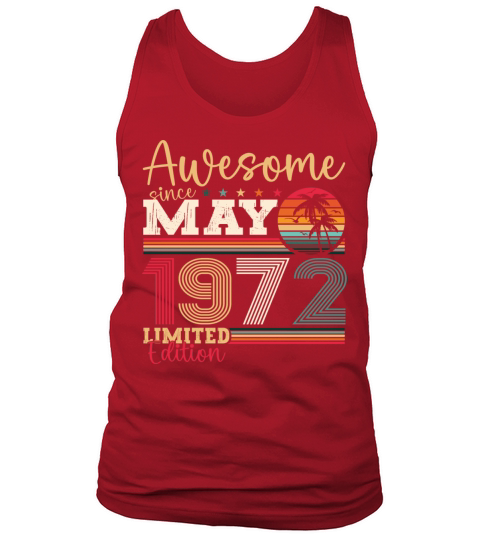 Vintage 1972 Awesome Since May 1972 Birthday Gift Tank Top Unisex