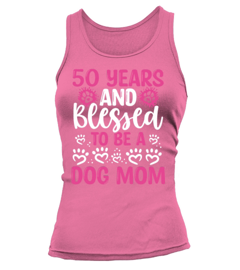 50 Year Old Dog Mom 50th Birthday for Dog Mama Tank top Woman