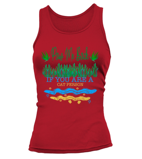 Paw Me Back If You Are A Cat Funny Sarcasm Quote Tank top Woman