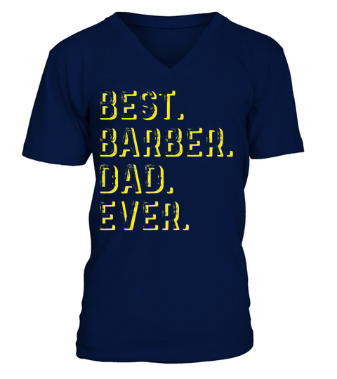 Vintage Best Barber Dad Ever Fathers Day Gift T-Shirt V-Neck T-shirt