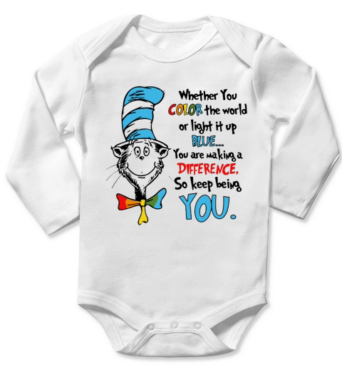 Dr Seuss whether you color the world or light it up blue shirt Long Sleeve Baby One-Piece