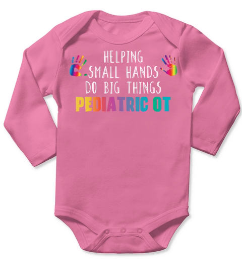 Helping Small Hands Do Big Things Pediatric OT Job Long Sleeve Baby One-Piece