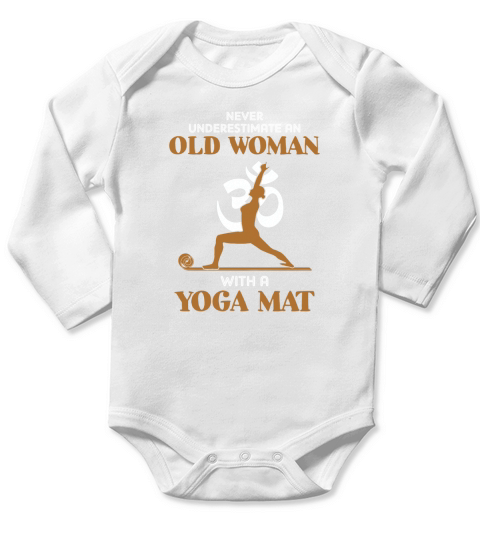 Never underestimate an old woman with a Yoga Mat shirt Long Sleeve Baby One-Piece