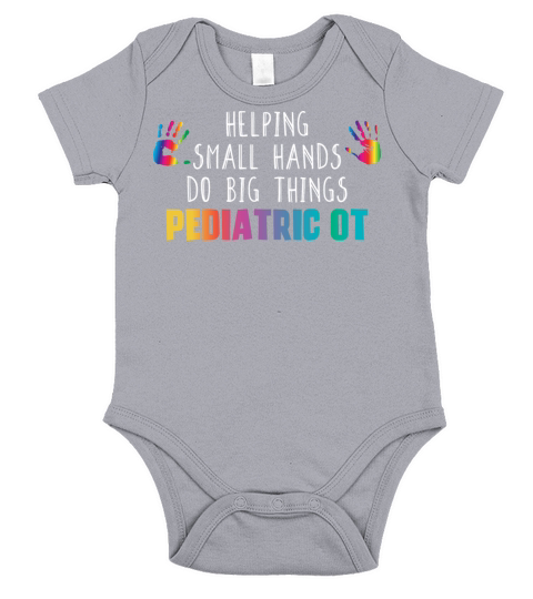 Helping Small Hands Do Big Things Pediatric OT Job Short Sleeve Baby One-Piece