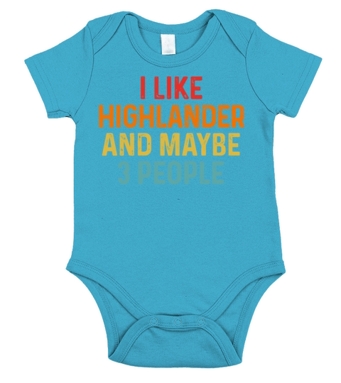 I Like Highlander And Maybe 3 People Retro Vintage Short Sleeve Baby One-Piece