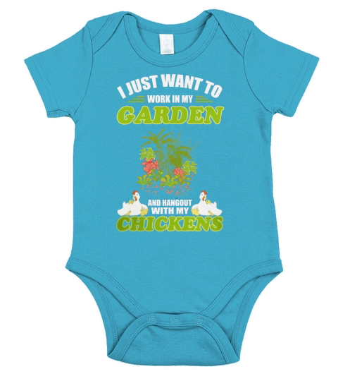 Work In My Garden Hangout With My Chickens Tshirt Gardening Short Sleeve Baby One-Piece