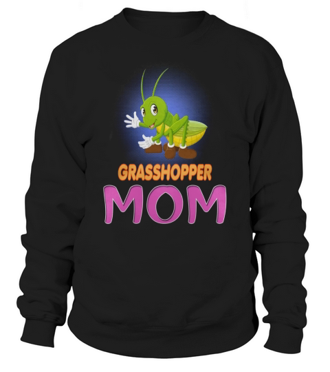 Im In Love With GRASSHOPPER Mom Sweatshirt Unisex