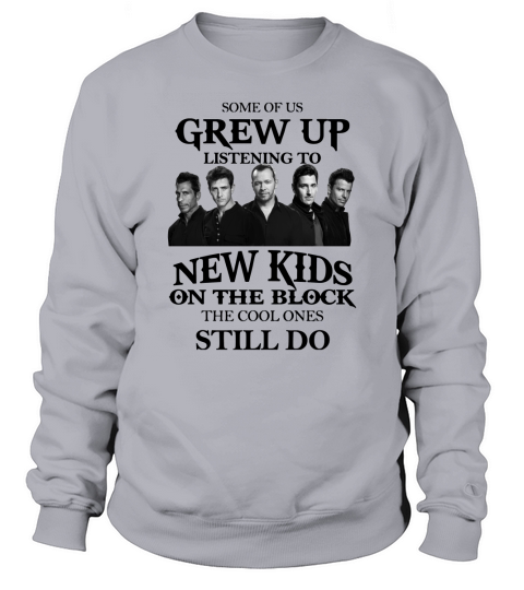 Some Of Us Grew Up Listening To New Kids On The Block Shirt - Baby Onesie Sweatshirt Unisex