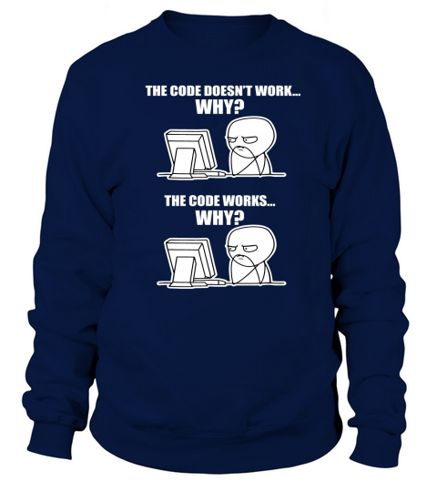 The code doesnt work why Sweatshirt Unisex