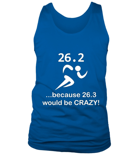 26.3 Marathon Runner Would Be Crazy Funny T-Shirt_extract Tank Top Unisex