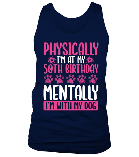 50th Birthday with my Dog Mom Dog Dad 50 Year Old Tank Top Unisex