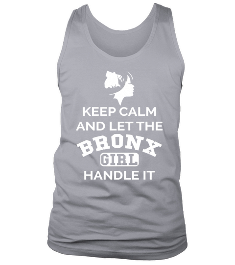 Bronx Girl - Keep Calm And Let The Handle It Tank Top Unisex