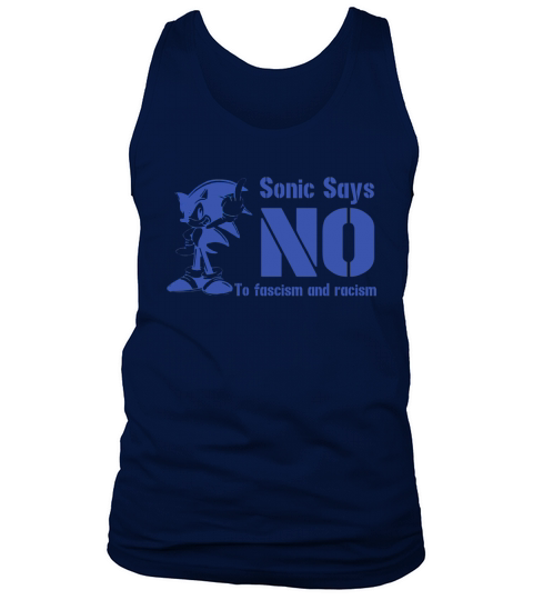 Sonic Says No To Fascism And Racism Shirt Tank Top Unisex