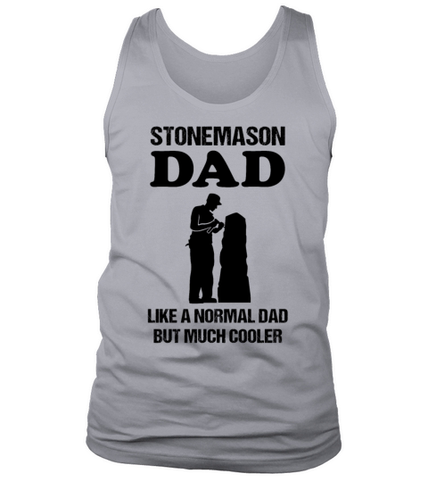 Stonemason Dad Quote Craftsman Profession Gift Tank Top Unisex