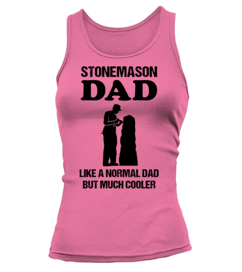 Stonemason Dad Quote Craftsman Profession Gift Tank top Woman