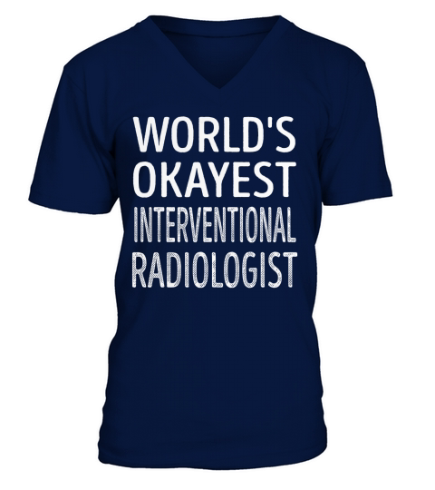 Interventional Radiologist V-Neck T-shirt