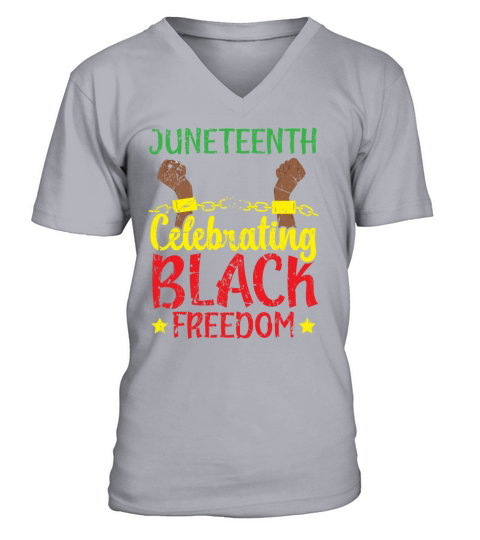 Juneteenth Celebrating Black Freedom Black Pride V-Neck T-shirt
