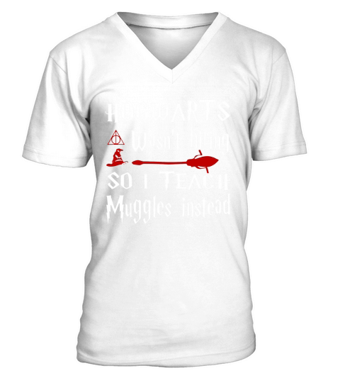 Poudlard n&#39;embauchait pas alors j&#39;enseigne les moldus à la place V-Neck T-shirt