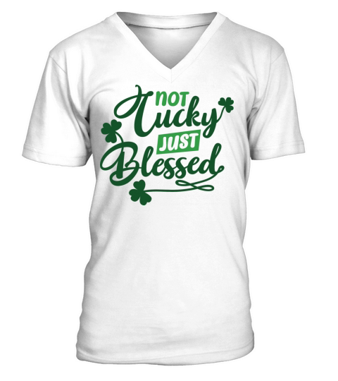 Saint Patrick s Day Quote T Shirt V-Neck T-shirt